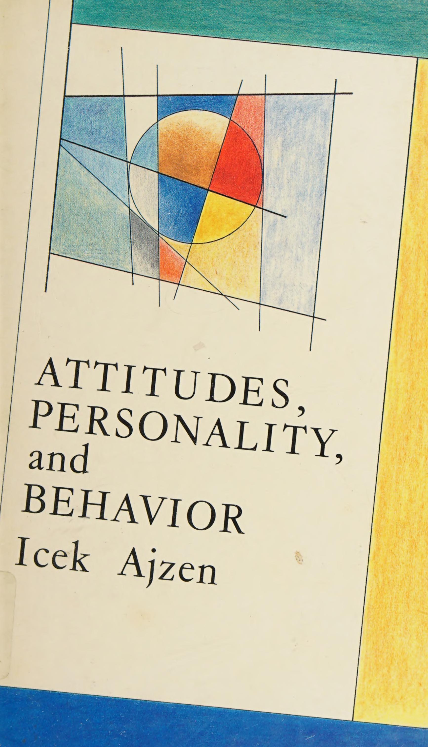Attitudes, Personality and Behavior