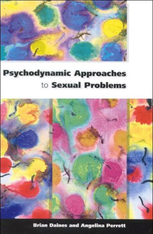 Psychodynamic Approaches to Sexual Problems