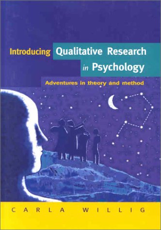 Introducing Qualitative Research In Psychology: Adventures In Theory And Methods