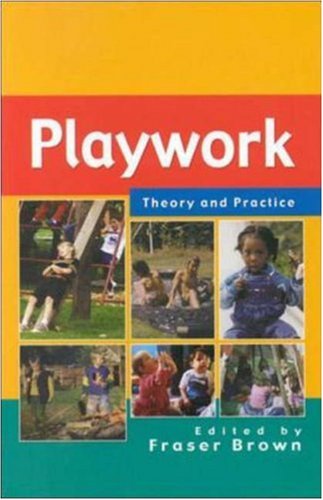 Playwork - Theory and Practice