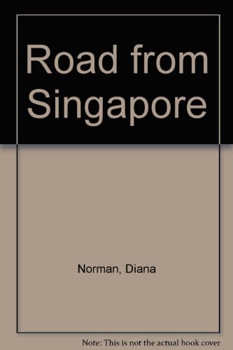 Road from Singapore.
