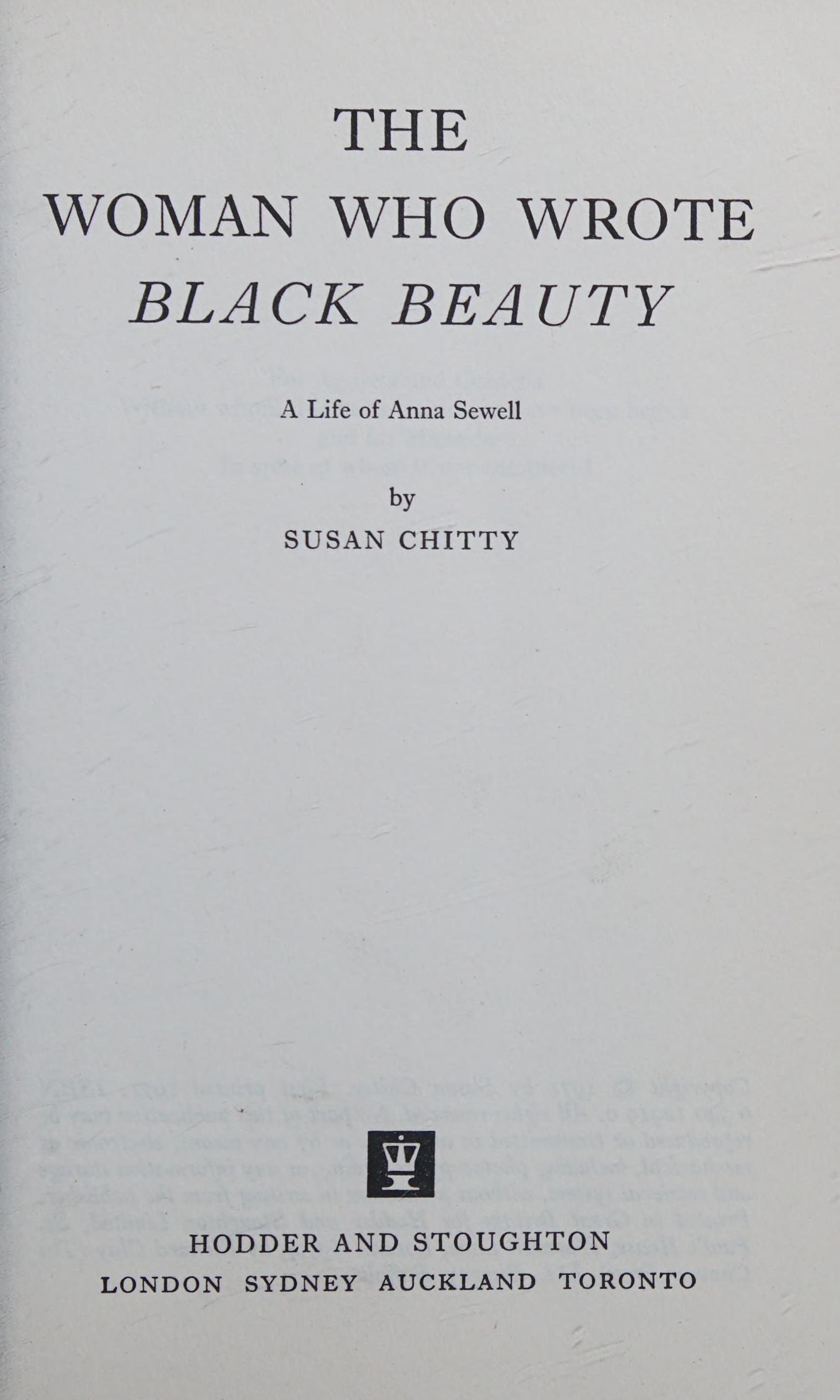 The Woman Who Wrote Black Beauty: A Life Of Anna Sewell