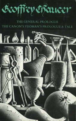 The General Prologue to the Canterbury Tales and the Canon's Yeoman's Prologue and Tale by Geoffrey , -1400 Chaucer, ISBN 9780340185018
