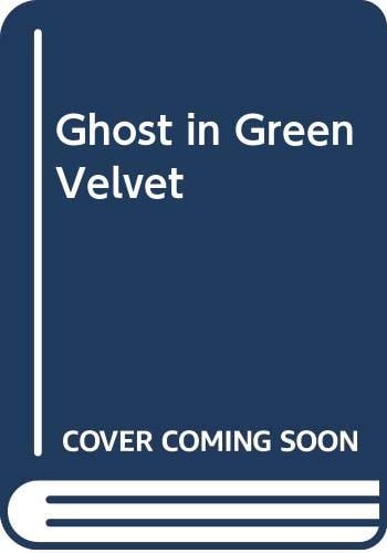 Ghost in green velvet.