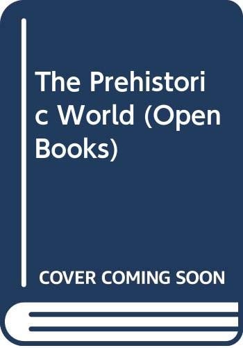 The Prehistoric World