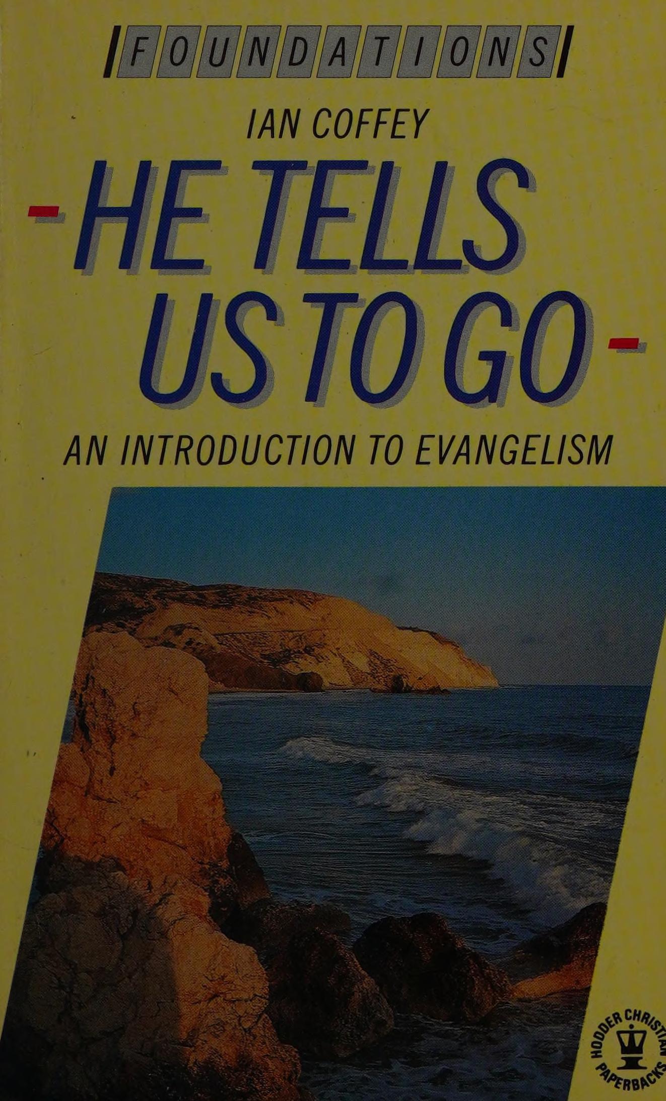 He Tells Us to Go Foundations