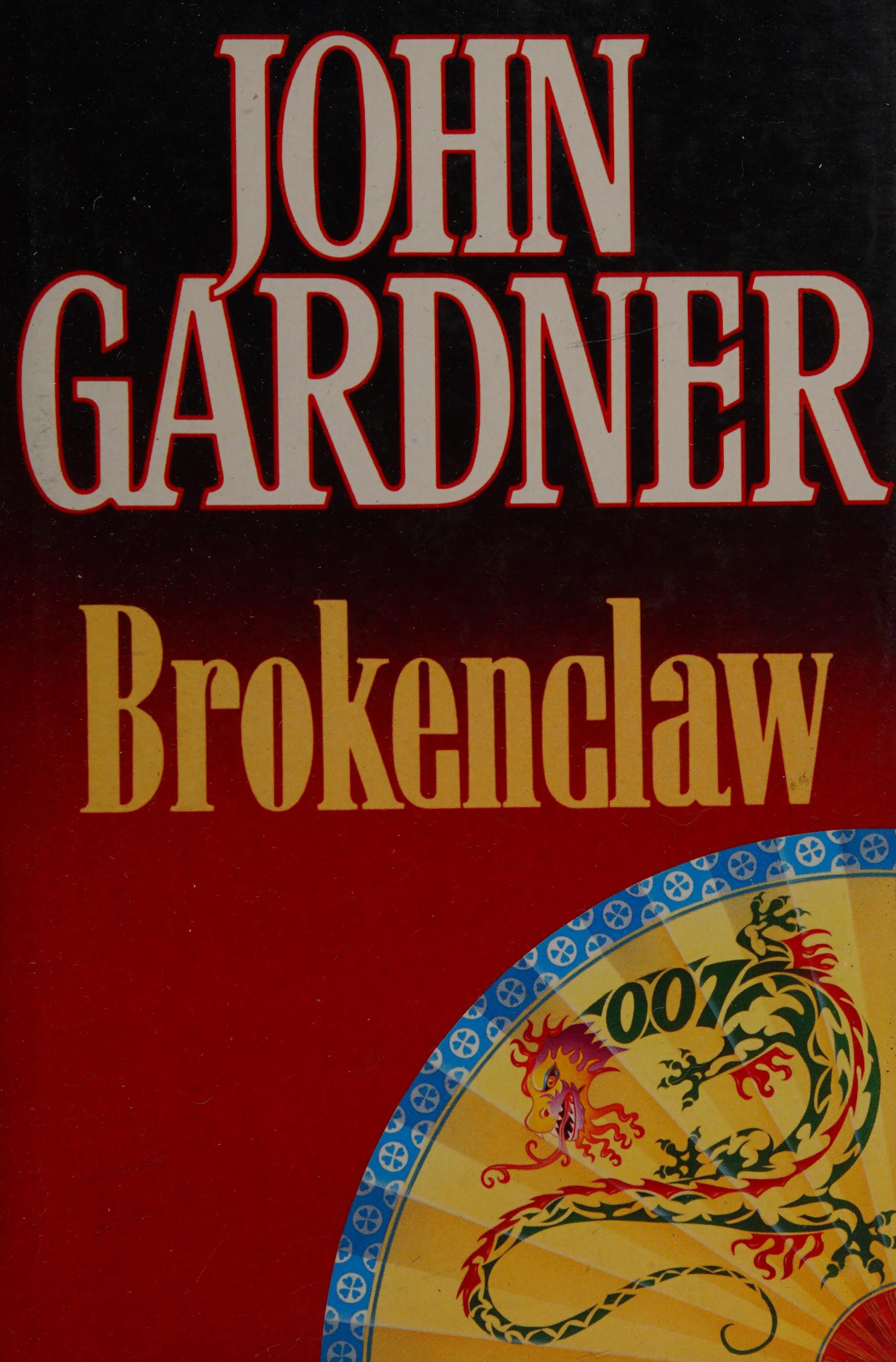 Brokenclaw - 1st Edition/1st Printing by John Gardner, ISBN 9780340415252