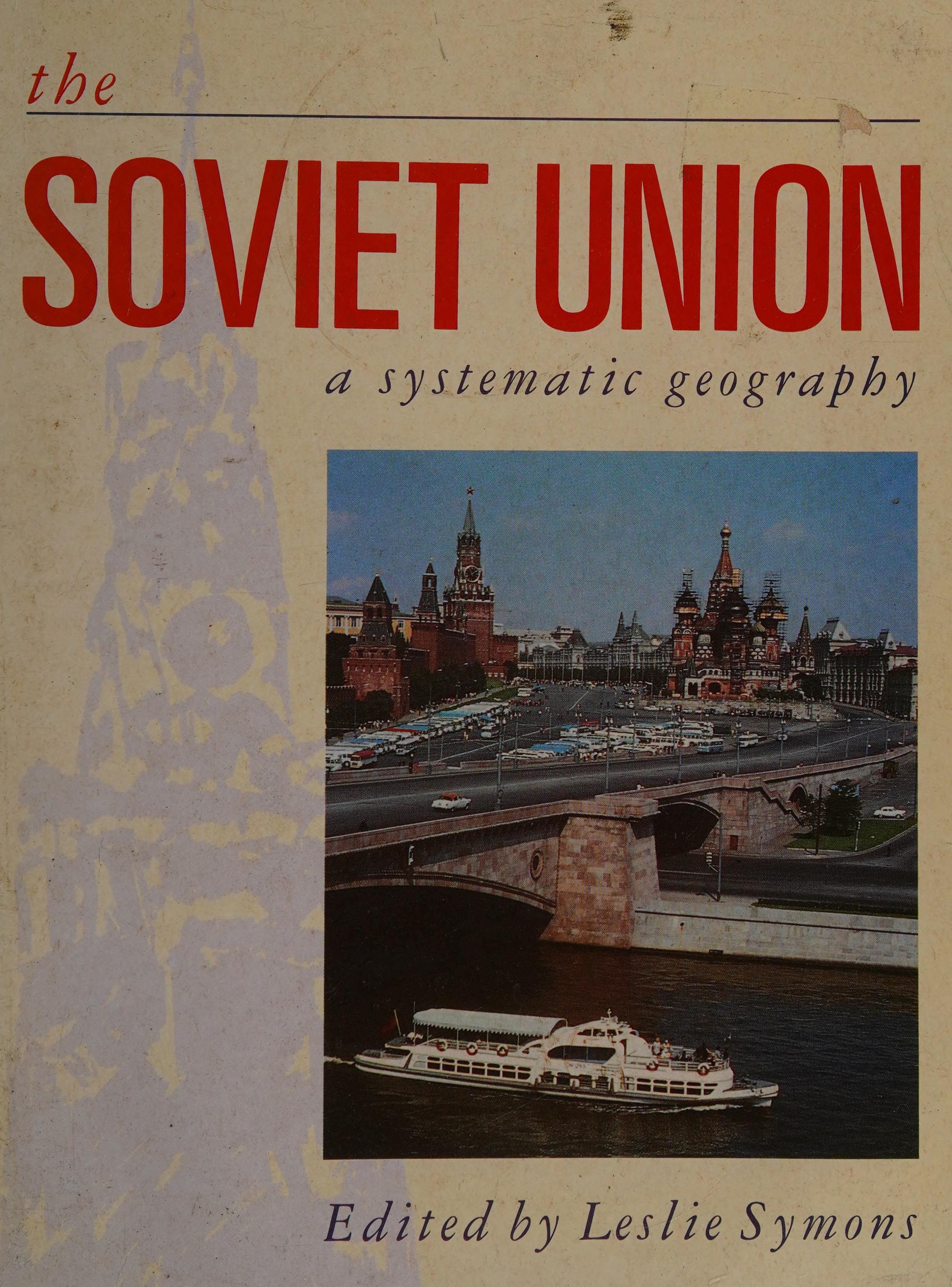 The Soviet Union: A Systematic Geography