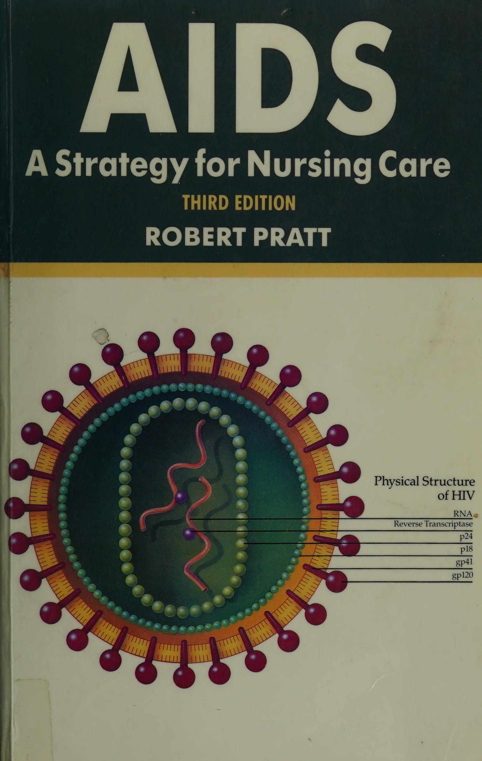 HIV And AIDS: A Strategy For Nursing Care