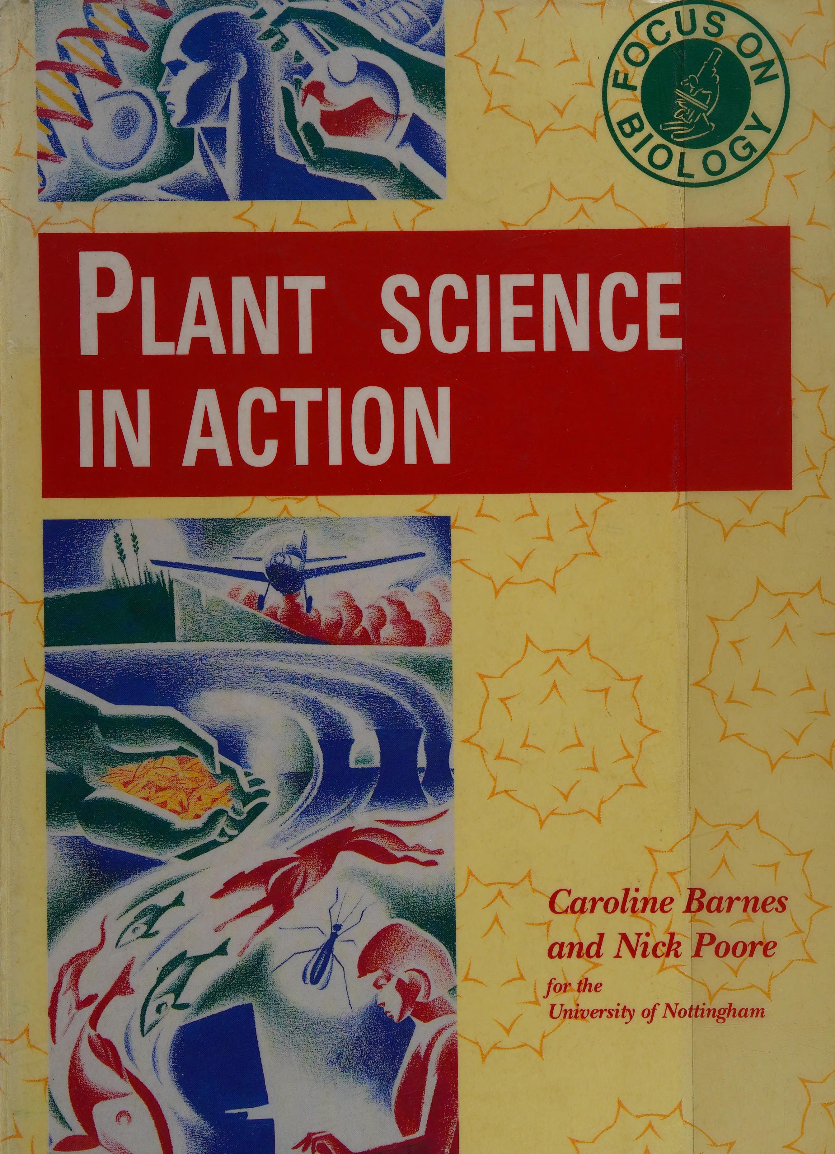 Focus On Biology: Plant Science In Action