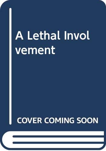 A Lethal Involvement