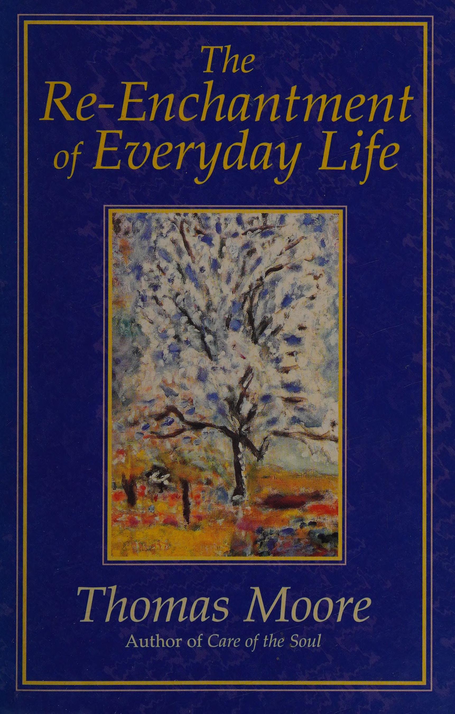 The Re-Enchantment of Everyday Life