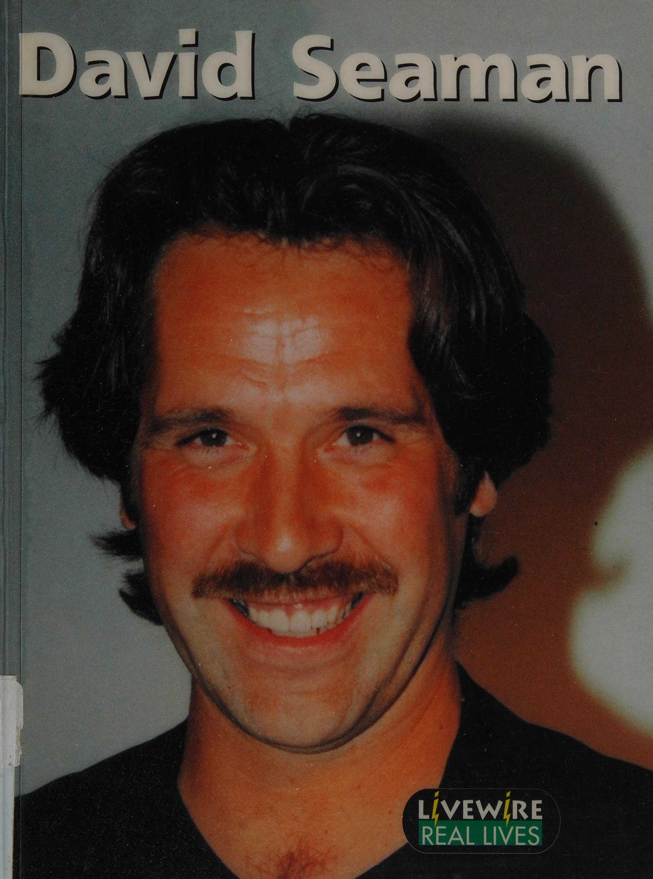Livewire Real Lives David Seaman