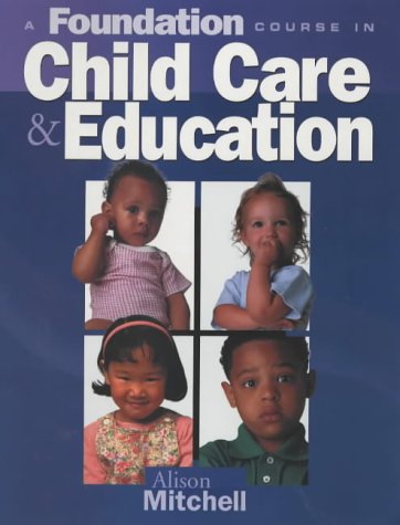 A Foundation Course In Child Care And Education