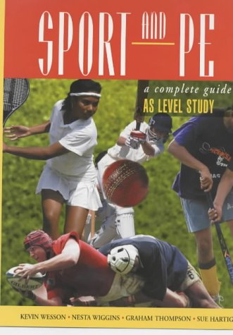 Sport And Pe : A Complete Guide To As Level Study