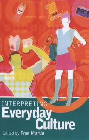 Interpreting Everyday Culture