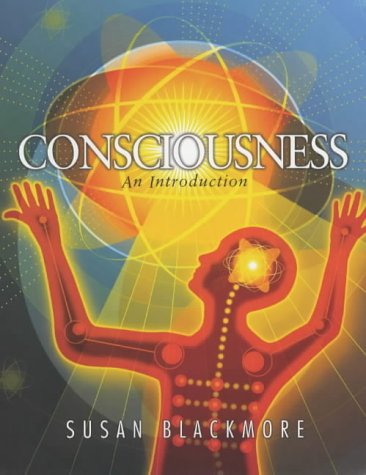 CONSCIOUSNESS - AN INTRODUCTION