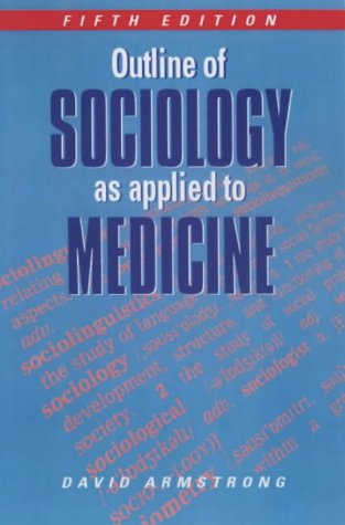 Outline of Sociology as Applied to Medicine, 5Ed