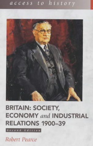 Britain : Society, Economy And Industrial Relations, 1900-39