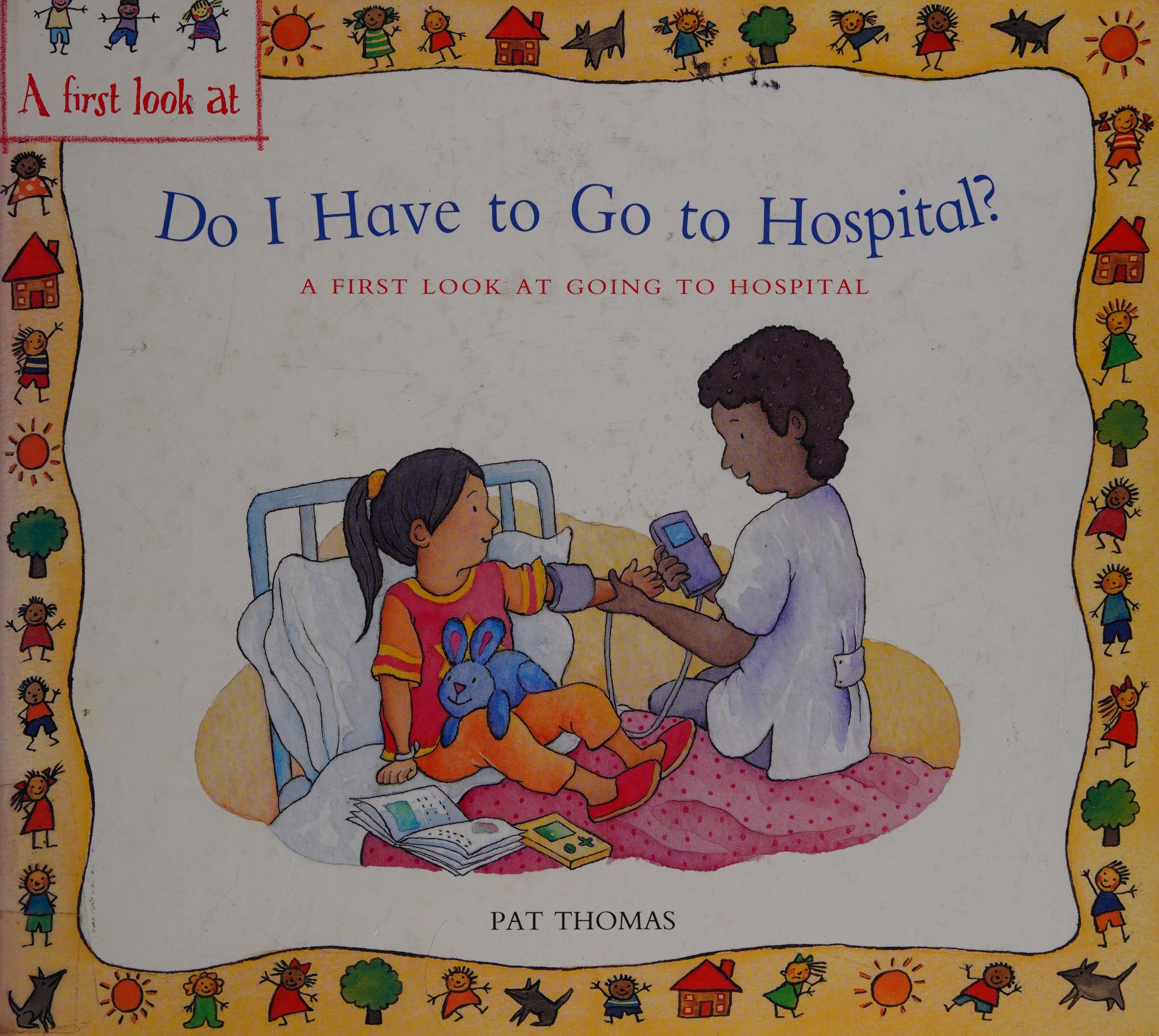 Do I Have to Go to Hospital?