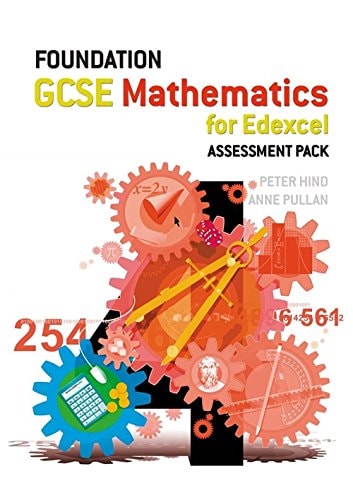 Gcse Mathematics for Edexcel Foundation Assessment Pack Gcse Mathematics for Edexcel