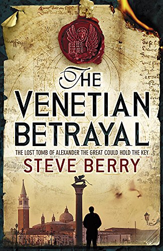 The Venetian Betrayal by Steve Berry and Berry, Steve, ISBN 9780340933435