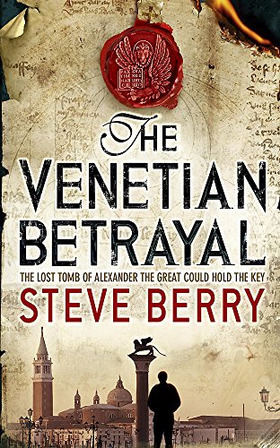 The Venetian Betrayal by Steve Berry and Berry, Steve, ISBN 9780340933459