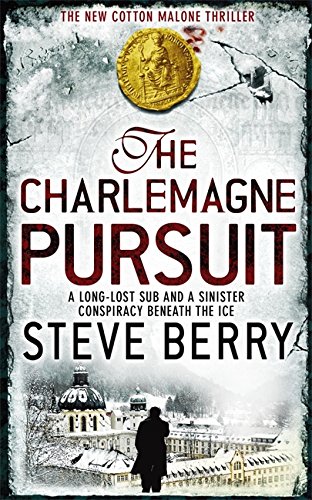 The Charlemagne Pursuit by Steve Berry and Berry, Steve, ISBN 9780340933480