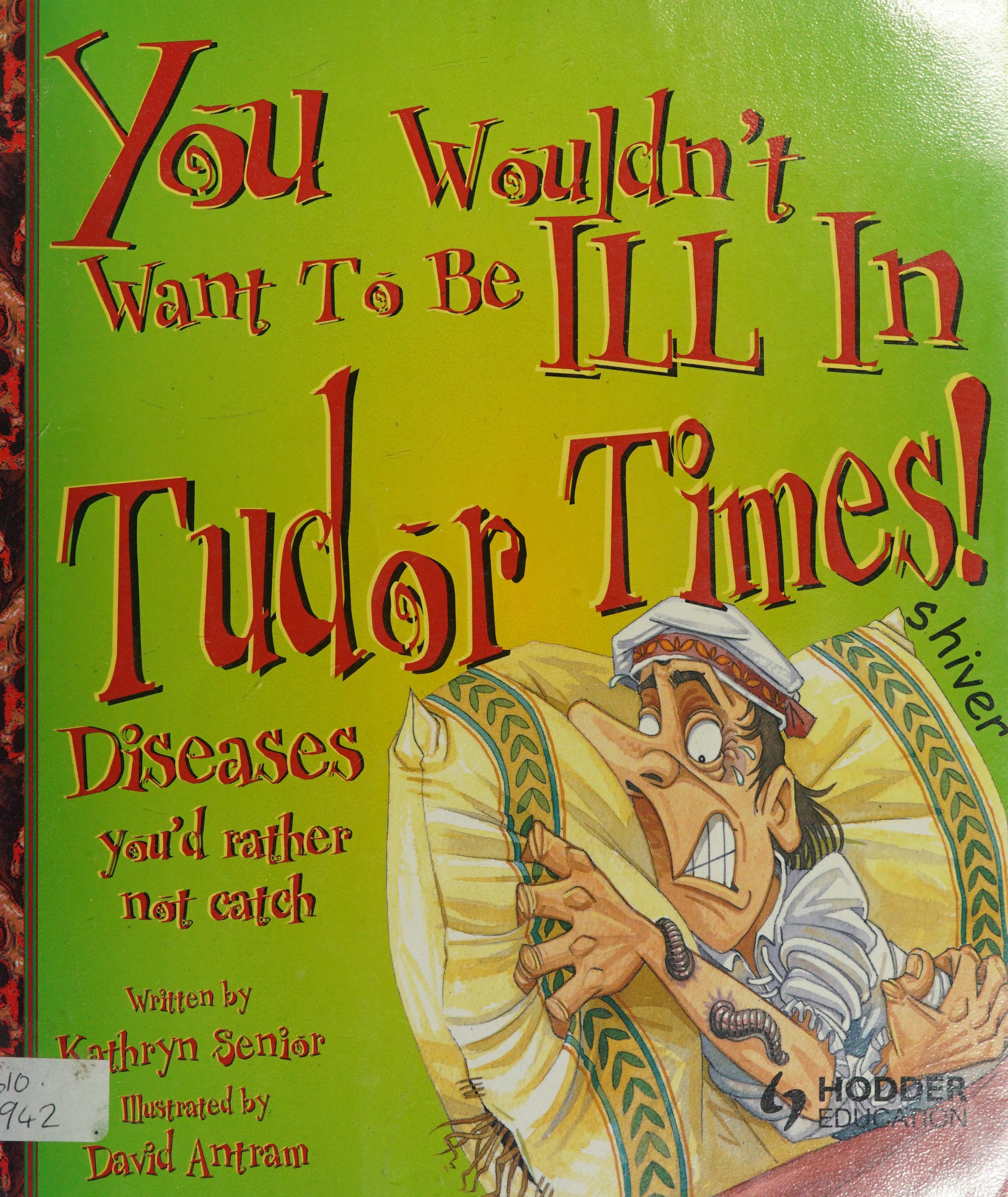 You Wouldn't Want To Be Ill In Tudor Times!, Level 3