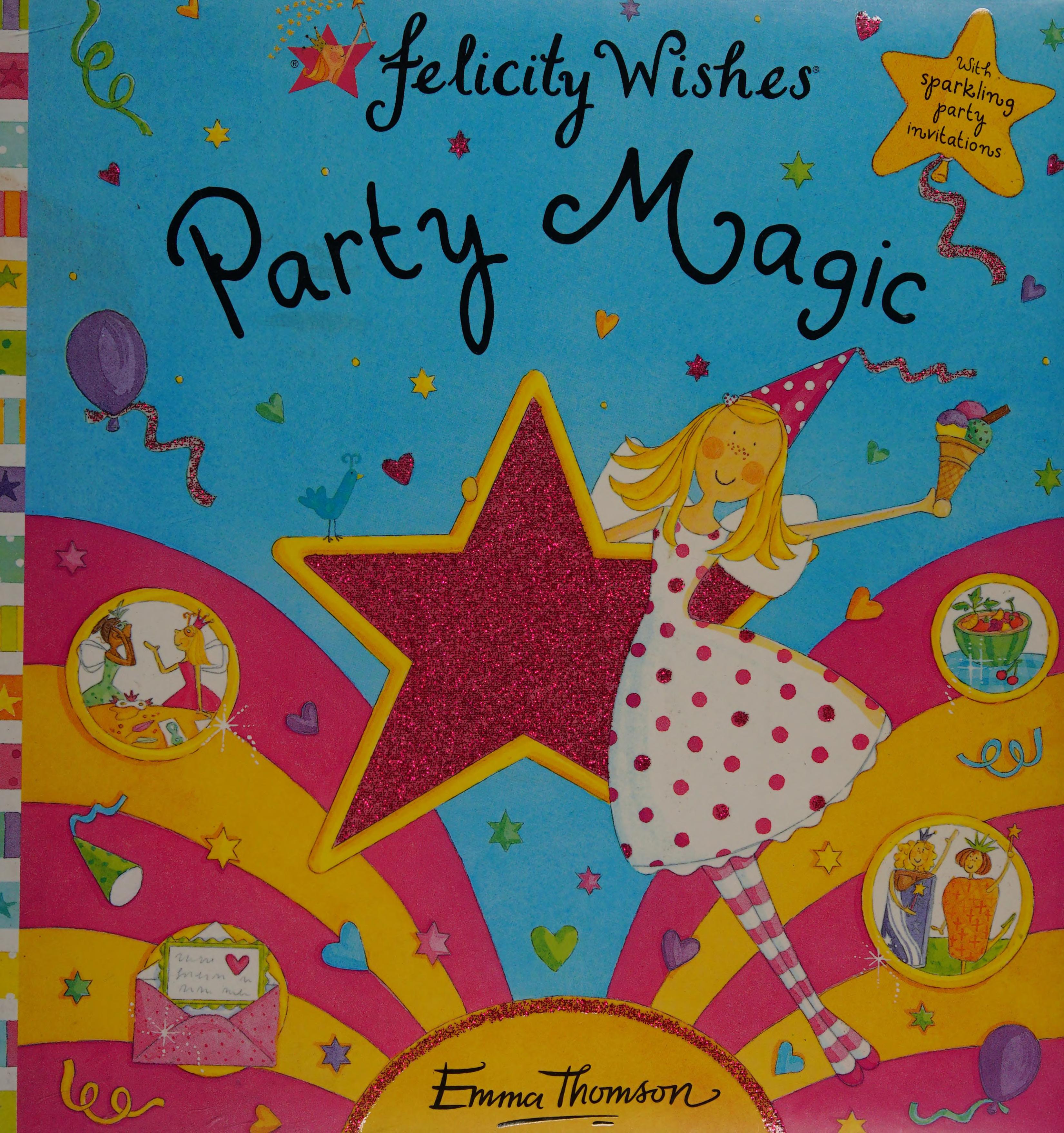 Felicity Wishes Party Magic