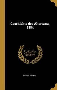 Geschichte des Altertums, 1884