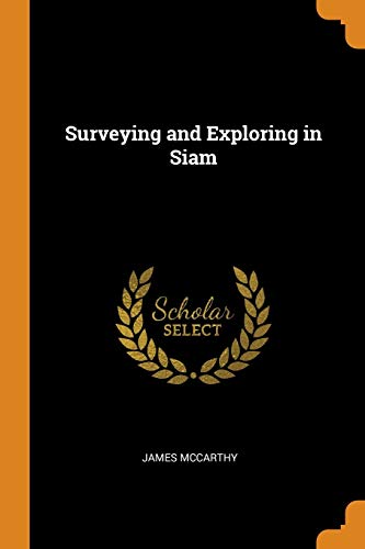 Surveying and Exploring in Siam