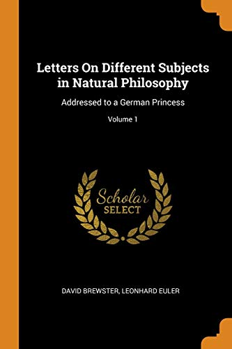 Letters on Different Subjects in Natural Philosophy