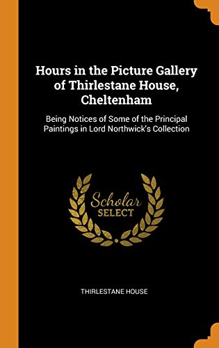 Hours In The Picture Gallery Of Thirlestane House, Cheltenham