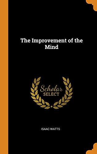 The Improvement of the Mind