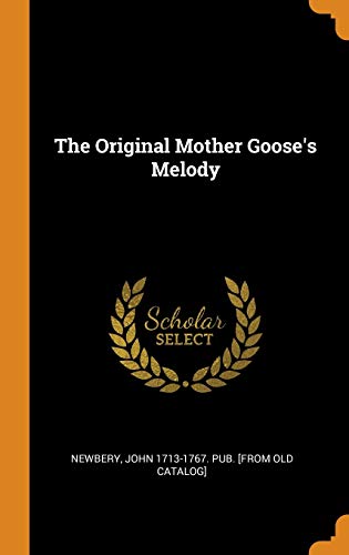 The Original Mother Goose s Melody