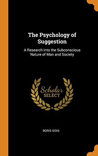 The Psychology of Suggestion