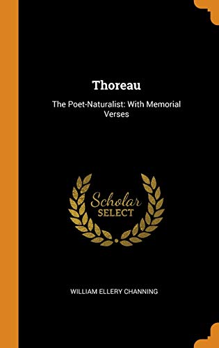 Thoreau : The Poet-Naturalist