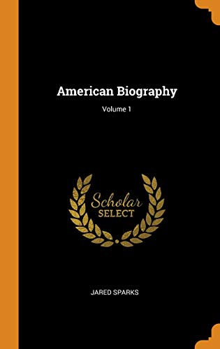 American Biography Volume 1