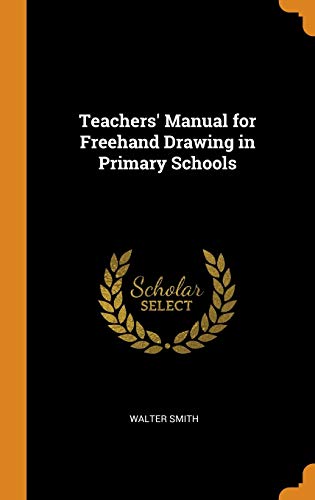 Teachers' Manual for Freehand Drawing in Primary Schools
