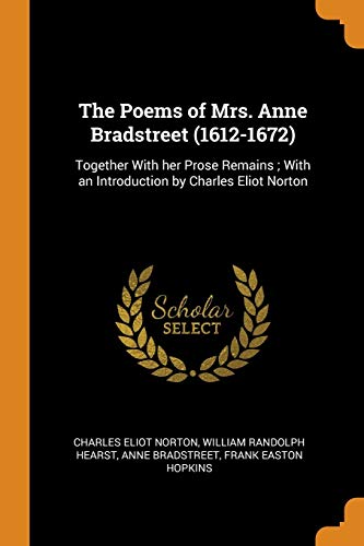 The Poems of Mrs. Anne Bradstreet