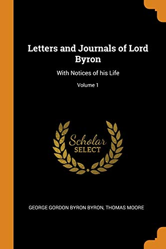 Letters and Journals of Lord Byron