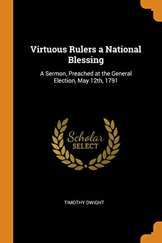 Virtuous Rulers a National Blessing