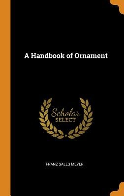 A Handbook of Ornament
