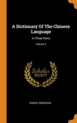 A Dictionary of the Chinese Language