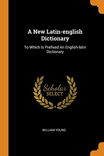A New Latin english Dictionary