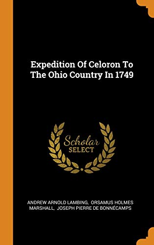 Expedition Of Celoron To The Ohio Country In 1749