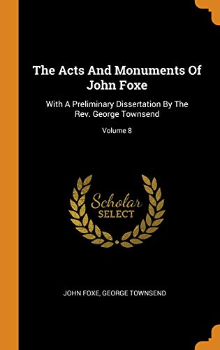 The Acts and Monuments of John Foxe