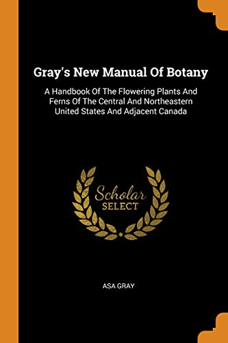 Gray's New Manual of Botany