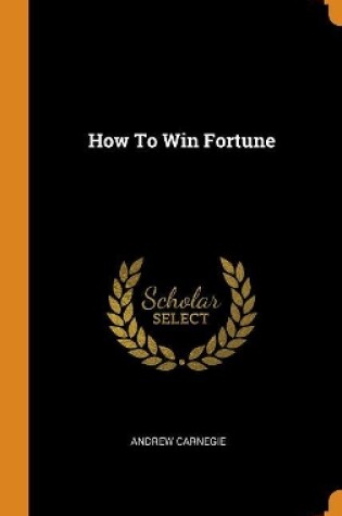 How to Win Fortune